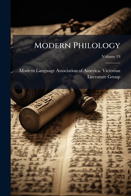 Modern Philology; Volume 19