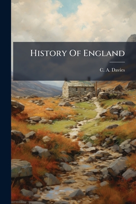 History Of England: With The Contemporary Sovereigns, And Distinguished Characters Of Each Reign, The Various Improvements, &c. &c., Arranged In Quest