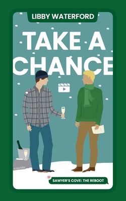Take A Chance: A Gay Holiday Romance Novella