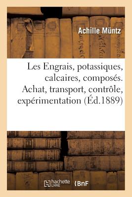 Les Engrais potassiques. Engrais calcaires. Engrais divers. Engrais composés