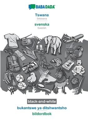 Tswana - svenska, bukantswe ya ditshwantsho, BW:BABADADA Setswana - Swedish, visual dictionary, BW