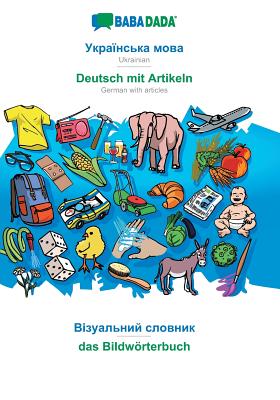Ukrainian  (in cyrillic script) - Deutsch mit Artikeln, visual dictionary:BABADADA Ukrainian  (in cyrillic script) - German with articles, visual dict