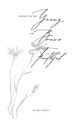 Poetry for The Young, The Brave and The Faithful