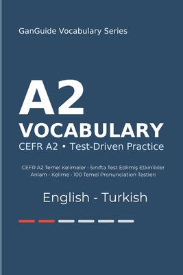 GanGuide A2 Ingilizce Kelimeler: CEFR A2 Seviyesi Tüm Kelimeler  Testler ve Pronunciation