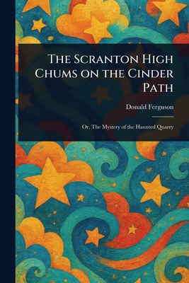 The Scranton High Chums on the Cinder Path