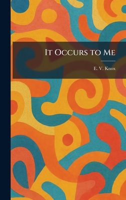 It Occurs to Me