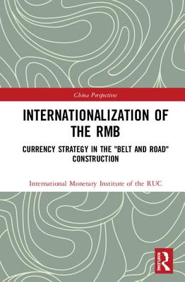 Internationalization of the RMB: Currency Strategy in the "Belt and Road" Construction