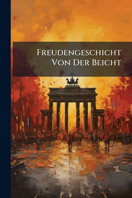 Freudengeschicht Von Der Beicht