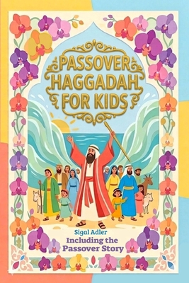 Passover Haggadah for kids: Seder Service For Children - Passover story for young children, Jewhish Holiday kids book