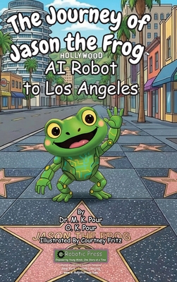 The Journey of Jason the Frog AI Robot to Los Angeles