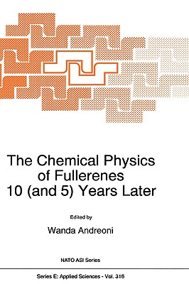 The Chemical Physics of Fullerenes 10 (and 5) Years Later : The Far-reaching Impact of the Discovery of C60