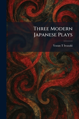 Three Modern Japanese Plays