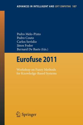 Eurofuse 2011 : Workshop on Fuzzy Methods for Knowledge-Based Systems