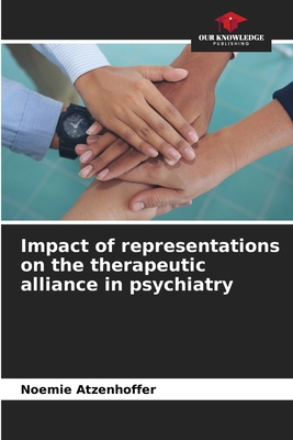 Impact of representations on the therapeutic alliance in psychiatry