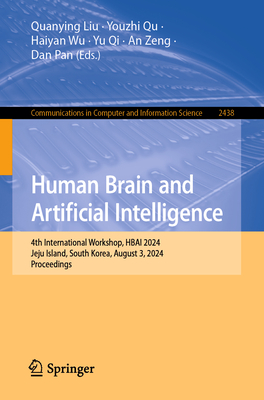 Human Brain and Artificial Intelligence : 4th International Workshop, HBAI 2024, Jeju Island, South Korea, August 3, 2024, Proceedings