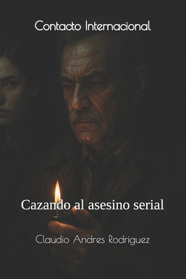 Contacto Internacional: Cazando al asesino serial