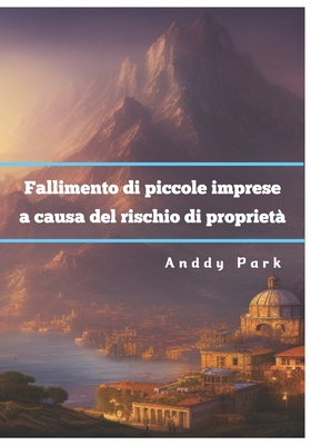 Fallimento di piccole imprese a causa del rischio di propriet