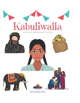 Kabuliwalla by Rabindranath Tagore : A Bilingual English and Hindi Storybook