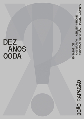 X!? 2010-2020 TEN YEARS OODA : Actar