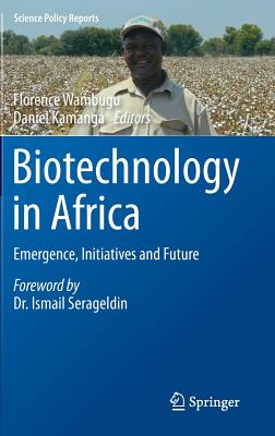 Biotechnology in Africa : Emergence, Initiatives and Future