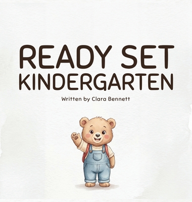 Ready Set Kindergarten: A Positive Affirmations Book for Kindergarten to Build Confidence and Self-Esteem
