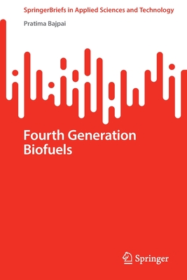 Fourth Generation Biofuels