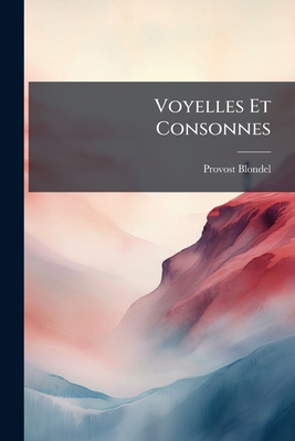 Voyelles Et Consonnes