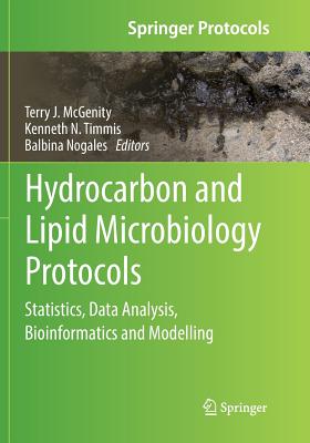 Hydrocarbon and Lipid Microbiology Protocols : Statistics, Data Analysis, Bioinformatics and Modelling
