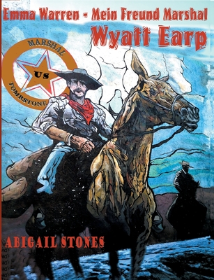 Emma Warren - Mein Freund Marshal Wyatt Earp