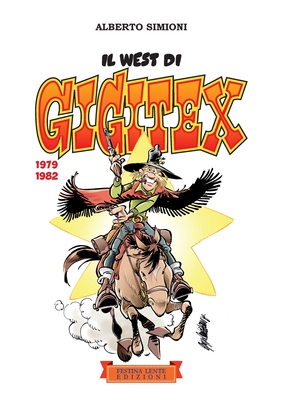 Il west di Gigitex. 1979-1982