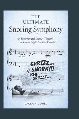 THE ULTIMATE SNORING SYMPHONY: An Experimental Journey Through the Loudest Night Ever Recorded