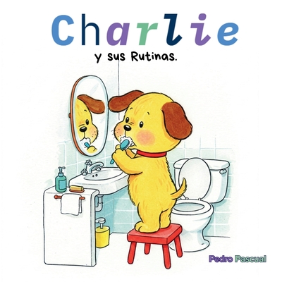 CHARLIE.:  UN CUENTO PARA APRENDER RUTINAS