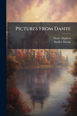 Pictures From Dante