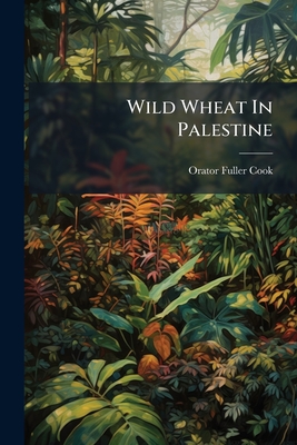 Wild Wheat In Palestine