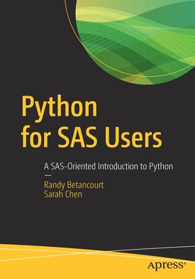 Python for SAS Users : A SAS-Oriented Introduction to Python