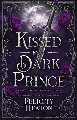 Kissed by a Dark Prince: A Fae / Human Fated Mates Romance