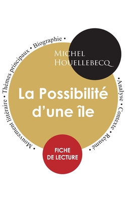 Fiche de lecture La Possibilité d'une île (Étude intégrale)