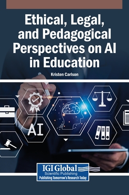 Ethical, Legal, and Pedagogical Perspectives on AI in Education
