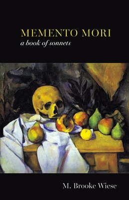 Memento Mori: a book of sonnets