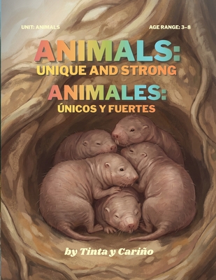 Animals/Animales: Unique and Strong/Únicos y Fuertes