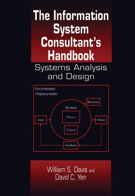 The Information System Consultant's Handbook: Systems Analysis and Design