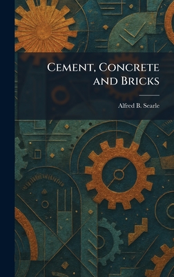 Cement, Concrete and Bricks