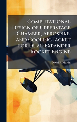 Computational Design of Upperstage Chamber, Aerospike, and Cooling Jacket for Dual-Expander Rocket Engine