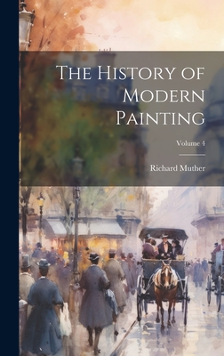 The History of Modern Painting; Volume 4