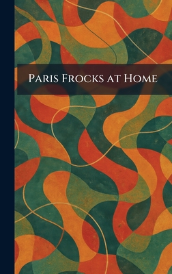 Paris Frocks at Home