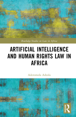 Artificial Intelligence and Human Rights Law in Africa