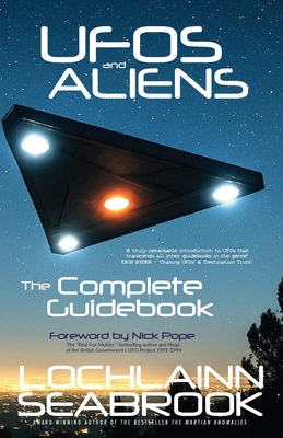 UFOs and Aliens: The Complete Guidebook