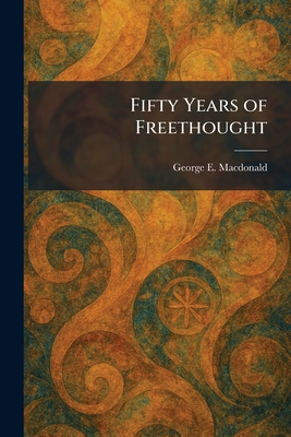 Fifty Years of Freethought