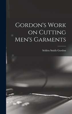 Gordon's Work on Cutting Men's Garments