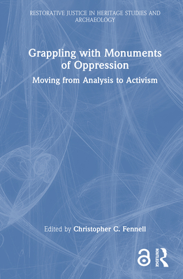 Grappling with Monuments of Oppression: Moving from Analysis to Activism